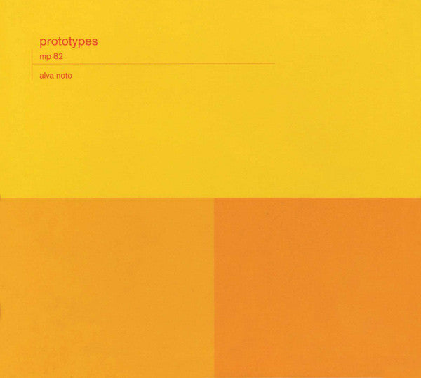 ALVA.NOTO - PROTOTYPES