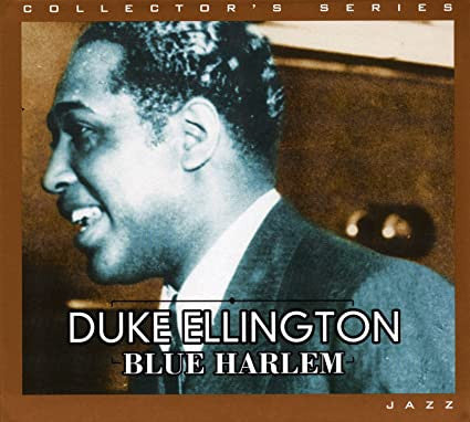 ELLINGTON, DUKE - BLUE HARLEM