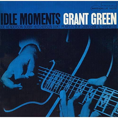 GRANT GREEN - IDLE MOMENTS