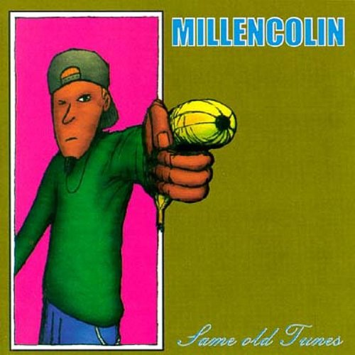 MILLENCOLIN - SAME OLD TUNES