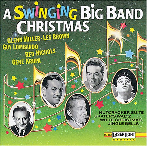 VARIOUS - A SWINGING BIG BAND CHRISTMAS