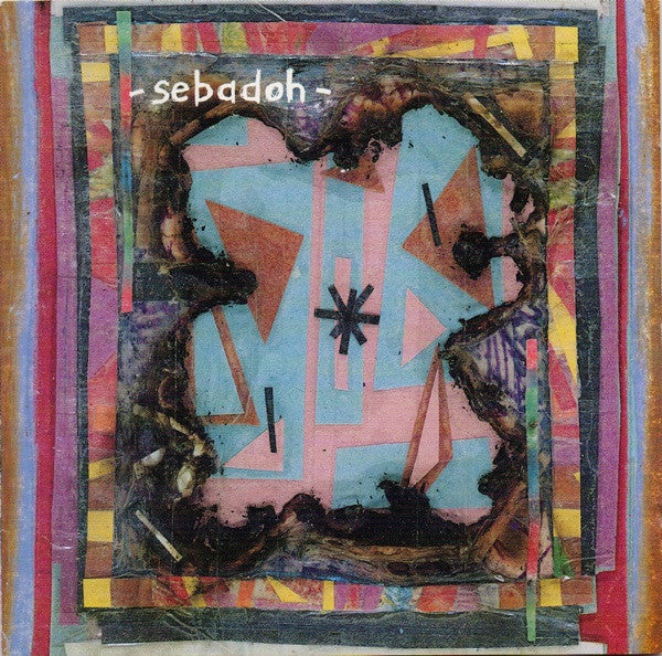 SEBADOH - BUBBLE & SCRAPE (REMASTERED)