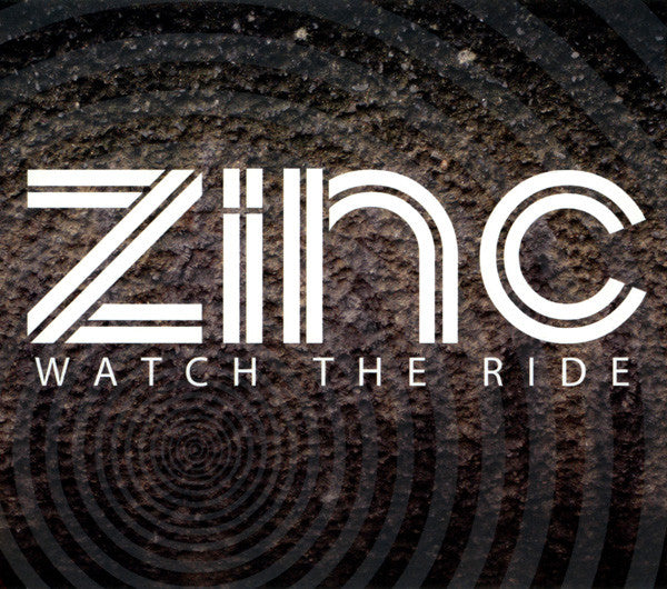 ZINC - WATCH THE RIDE