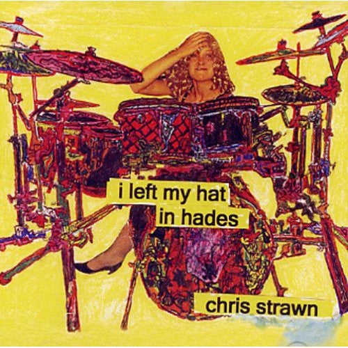 STRAWN, CHRIS - I LEFT MY HAT IN HADES
