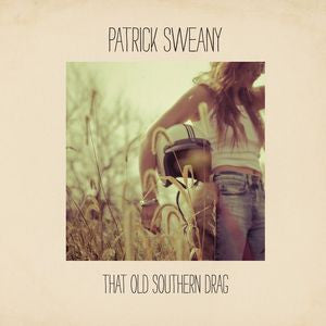 SWEANY, PATRICK - THAT OLD SOUTHERN DRAG