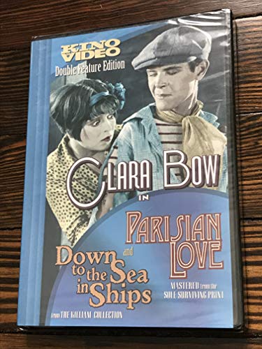 PARISIAN LOVE/DOWN TO THE SEA IN SHIPS - DVD-CLARA BOW DOUBLE FEATURE-KINO VIDEO