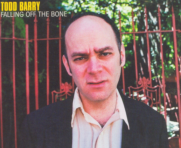 BARRY, TODD - FALLING OFF THE BONE