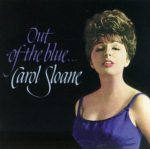 SLOANE, CAROL - OUT OF THE BLUE