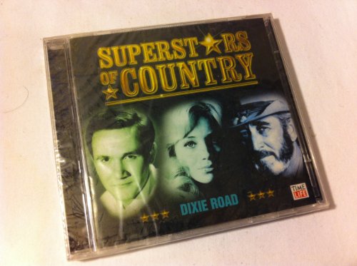 VARIOUS - SUPERSTARS OF COUNTRY: DIXIE ROAD