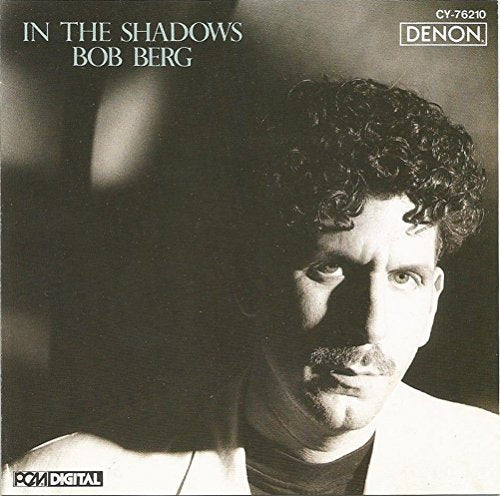 BERG, BOB - IN THE SHADOWS