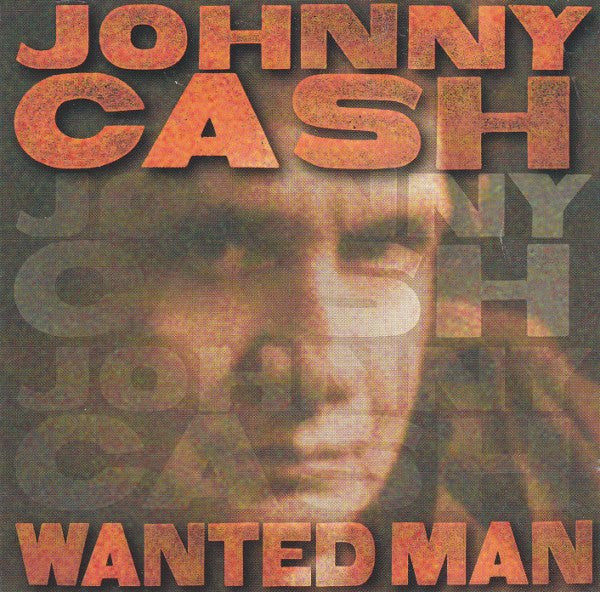 CASH, JOHNNY - WANTED MAN
