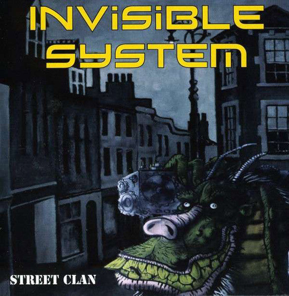 INVISIBLE SYSTEM - STREET CLAN