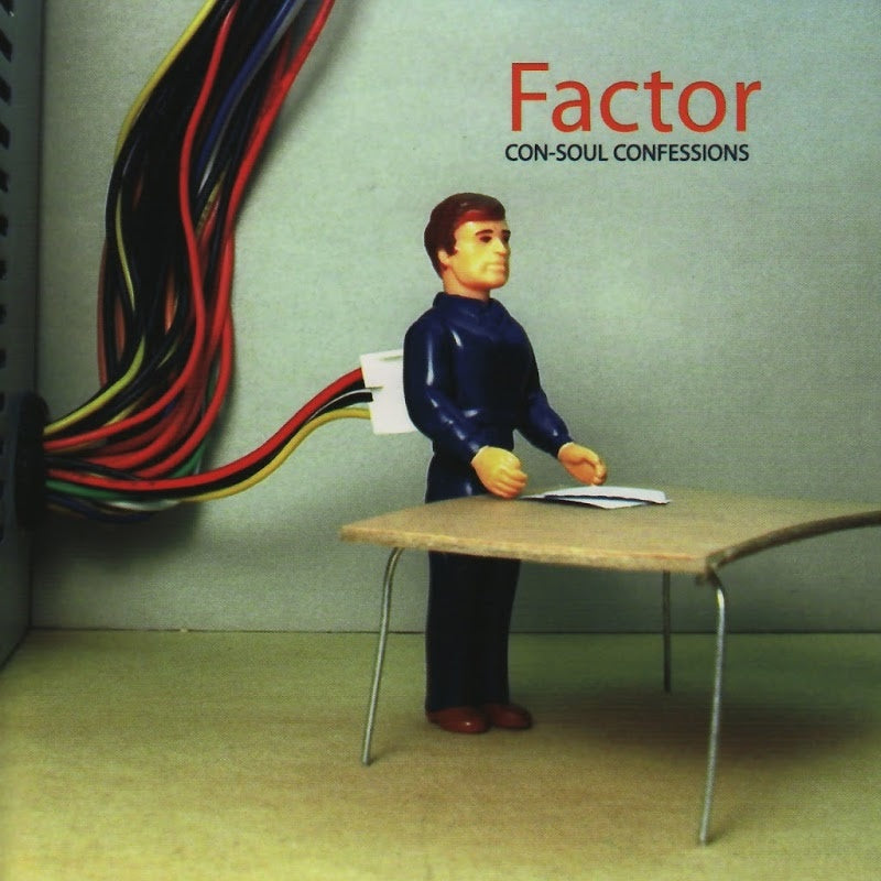 FACTOR - CON-SOUL CONFESSIONS