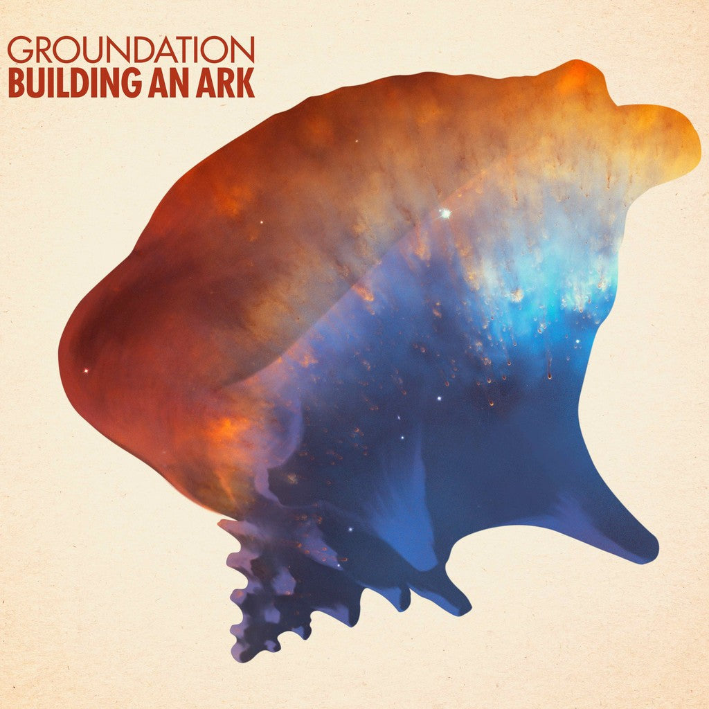 GROUNDATION - BUILDING AN ARK
