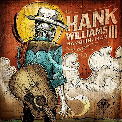 HANK WILLIAMS III - RAMBLIN' MAN