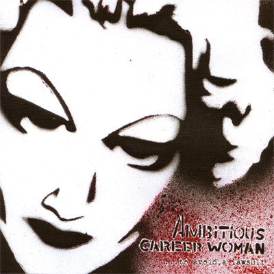 AMBITIOUS CAREER WOMAN - TO AVOID A LAWSUIT