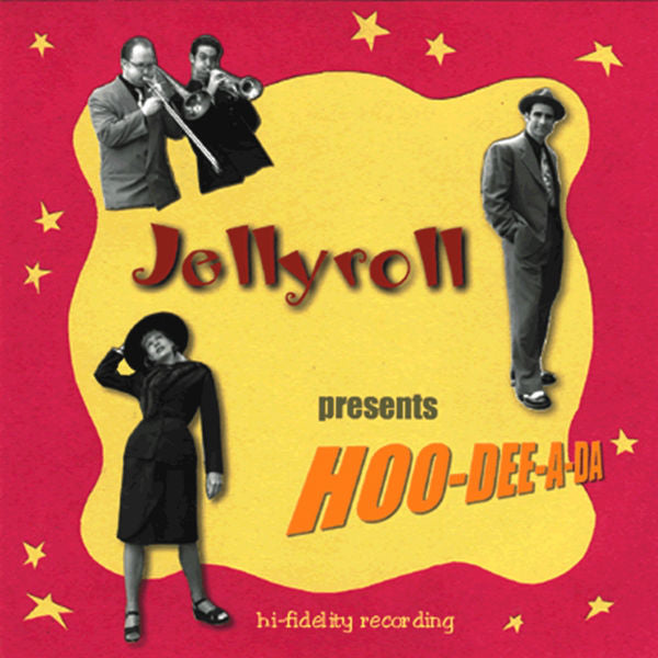 JELLYROLL - HOO-DEE-A-DA