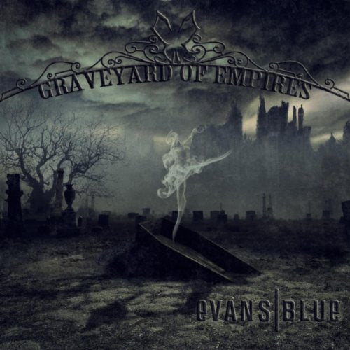EVANS BLUE - GRAVEYARD OF EMPIRES