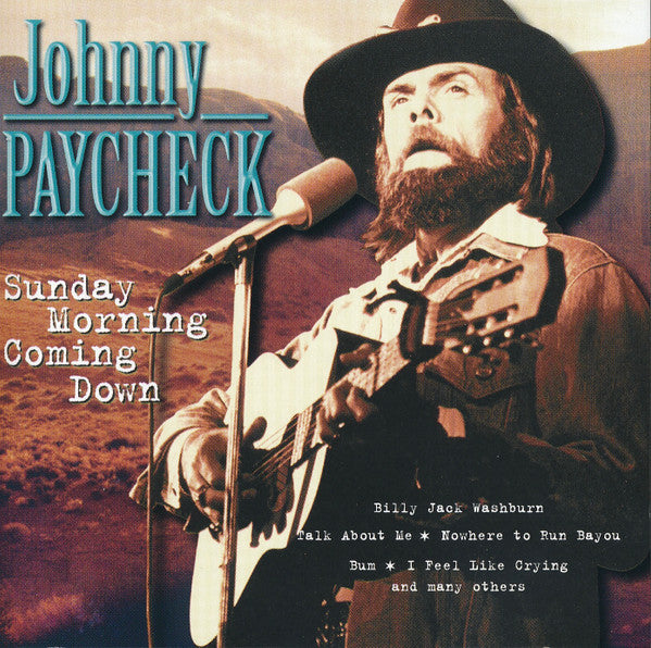 PAYCHECK, JOHNNY - SUNDAY MORNING COMING DOWN