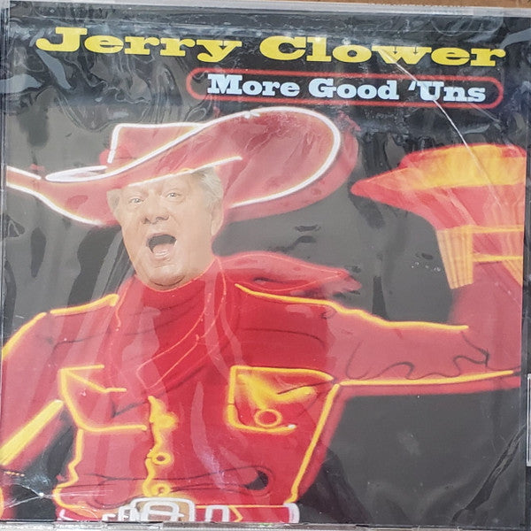 CLOWER, JERRY - MORE GOOD 'UNS