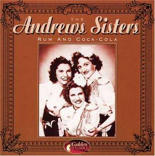ANDREWS SISTERS - RUM & COCA-COLA