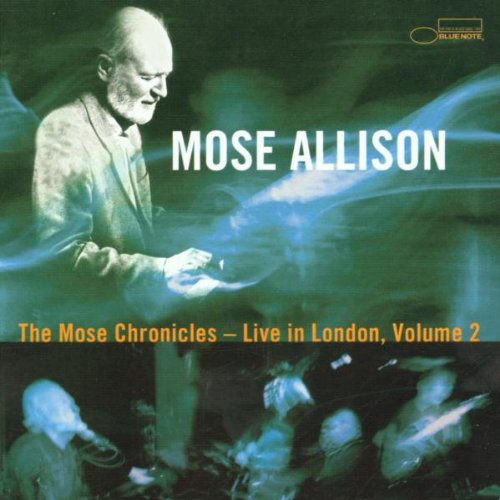 ALLISON, MOSE - V2 MOSE CHRONICLES LIVE IN LO
