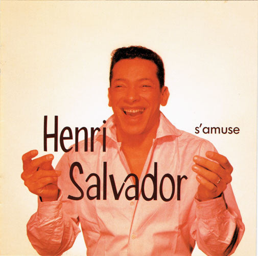 SALVADOR, HENRI - S'AMUSE