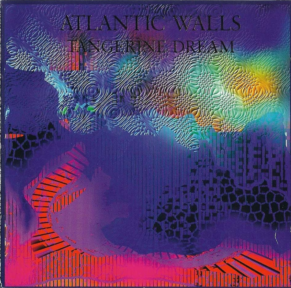 TANGERINE DREAM - ATLANTIC WALLS
