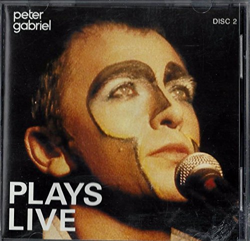 GABRIEL, PETER - PLAYS LIVE DISCS 1 & 2