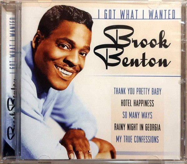 BENTON, BROOK - I GOT WHAT I WANTED