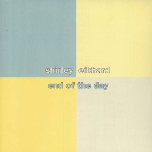 EIKHARD, SHIRLEY - END OF THE DAY