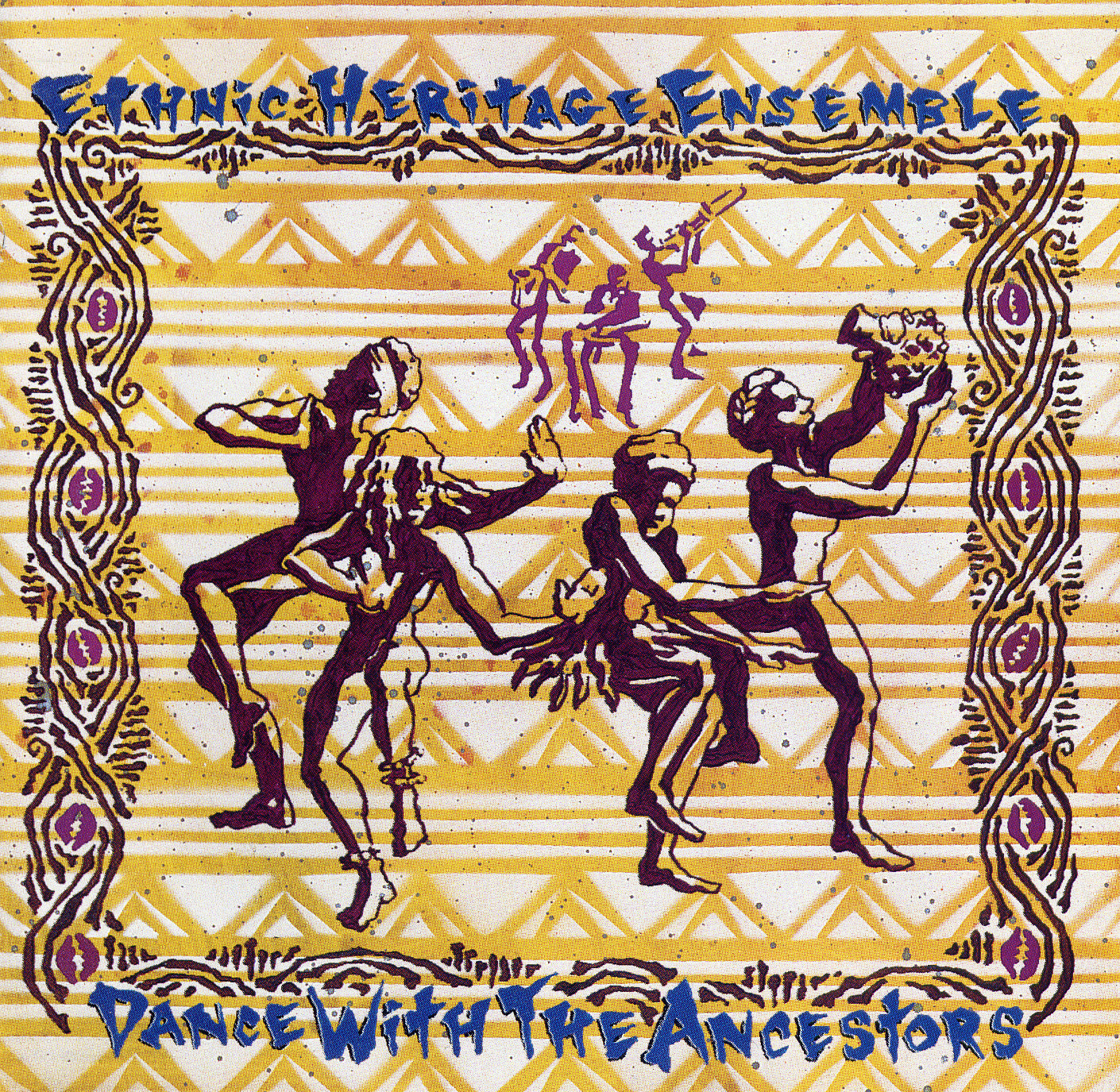 ETHNIC HERITAGE ENSEMBLE - DANCE WITH THE ANCESTORS