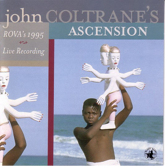 ROVA - JOHN COLTRANE'S ASCENSION