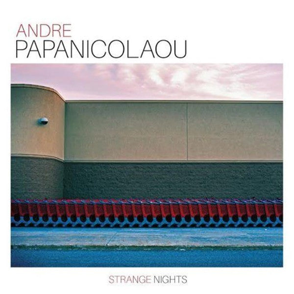 PAPANICOLAOU, ANDRE - STRANGE NIGHTS