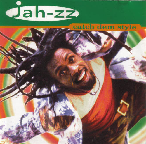 JAH-ZZ - CATCH DEM STYLE