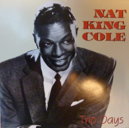 COLE, NAT KING - TRIO DAYS