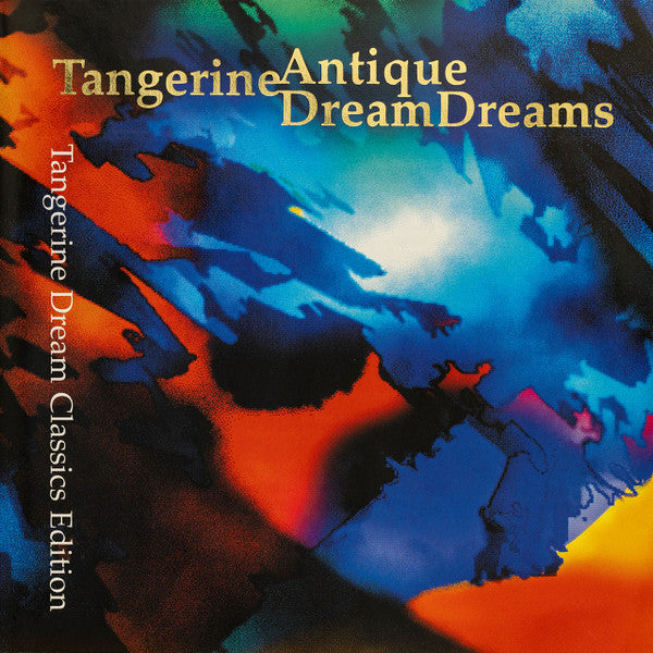 TANGERINE DREAM - ANTIQUE DREAMS