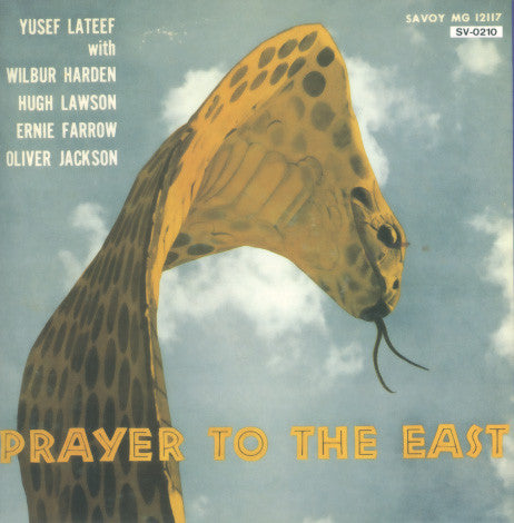 LATEEF, YUSEF - PRAYER TO THE EAST