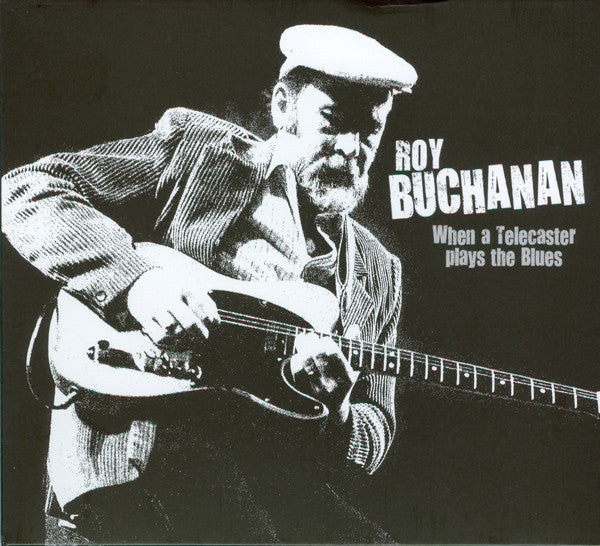 BUCHANAN, ROY - WHEN A TEACHER PLAYS THE BLUES