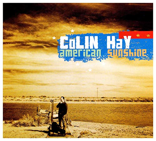 HAY, COLIN (MEN AT WORK) - AMERICAN SUNSHINE