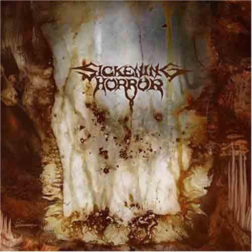 SICKENING HORROR - WHEN LANDSCAPES BLED BACKWARDS