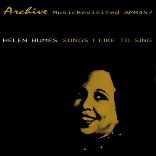 HUMES, HELEN - SONGS I LIKE TO SING!