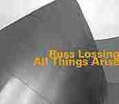 LOSSING, RUSS - ALL THINGS ARISE