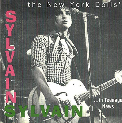 SYLVAIN SYLVAIN (NEW ORK DOLLS) - ...IN TEENAGE NEWS