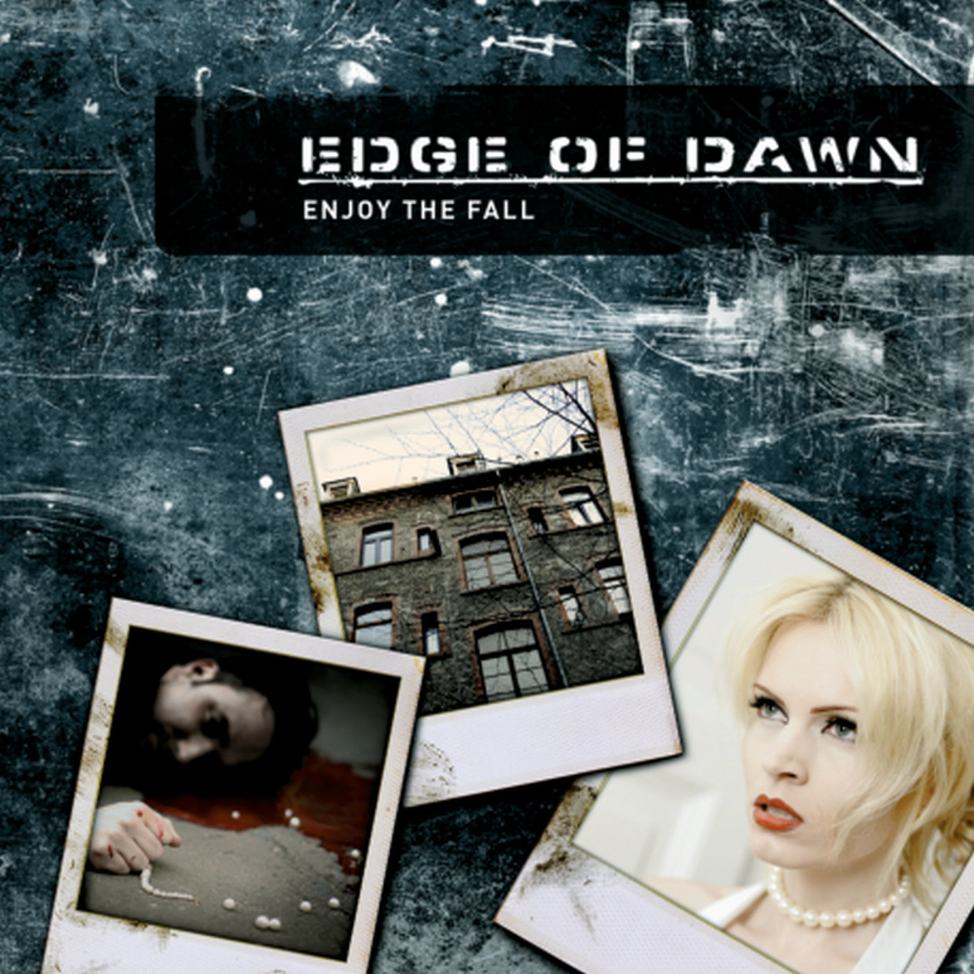 EDGE OF DAWN - ENJOY THE FALL