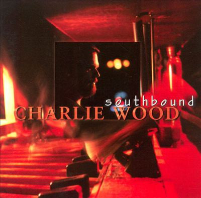 WOOD, CHARLIE - SOUTHBOUND