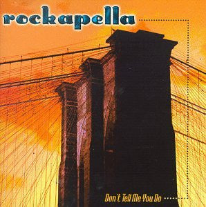 ROCKAPELLA - DON'T TELL ME YOU DID