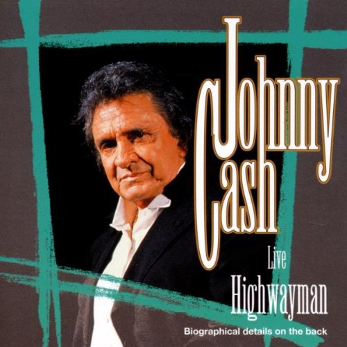 CASH, JOHNNY - LIVE: HIGHWAYMAN