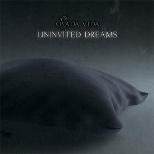 OSADA VIDA - UNINVITED DREAMS