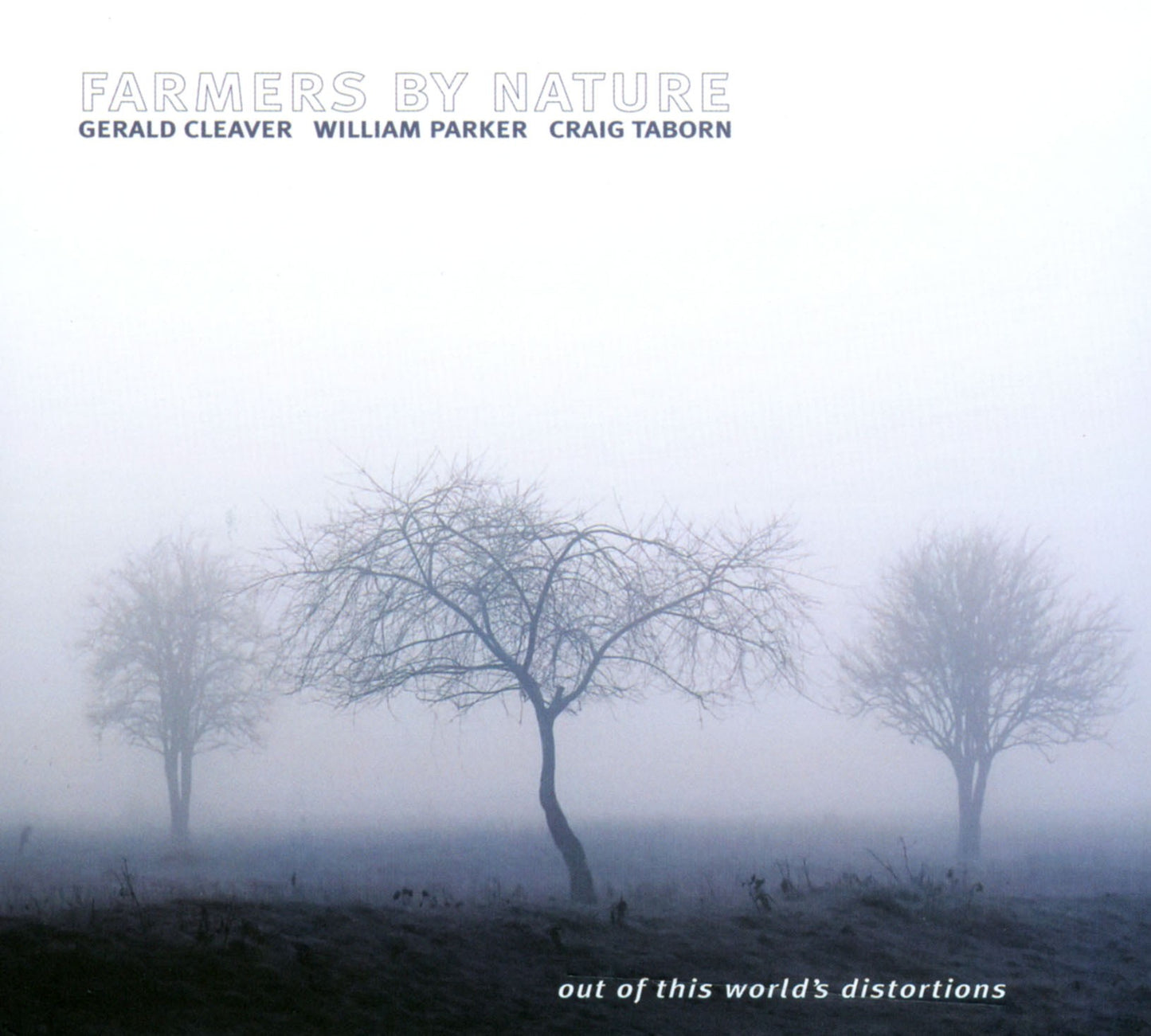 FARMERS BY NATURE - OUT OF THIS WORLD DISTORTIONS